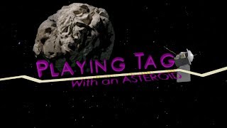 NASA  Playing Tag With an Asteroid [upl. by Ana]