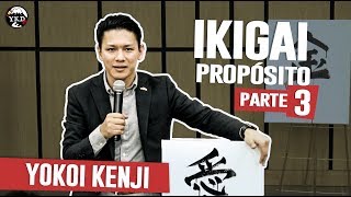 YOKOI KENJI 2018  IKIGAI PROPÓSITO parte 3 [upl. by Neyr151]