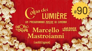 Ep 90  100 di questi Mastroianni Marcello la commedia all’italiana e i film strambi [upl. by Fonseca]