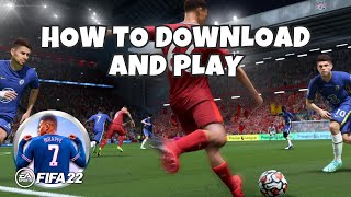 How To Download And Install Fifa 22 On PC And Laptop [upl. by Imim325]