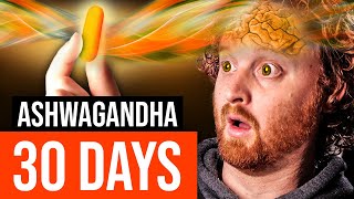 I Took Ashwagandha For 30 Days Heres What Happened [upl. by Randie]