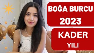 BOĞA BURCU  KADER YILI 2023 [upl. by Luelle]