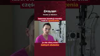 Laserowej korekcji wzroku  przeciwwskazania Odcinek 6 eyelaser wzrok oczy okulista oko [upl. by Donnell]