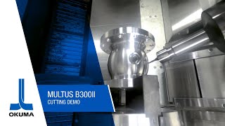 Beyond Basics With the Okuma MULTUS B300II [upl. by Adnaerb582]