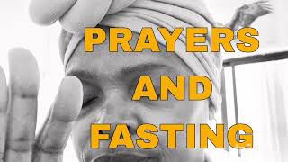 PRAYERS AND FASTING [upl. by Viscardi]