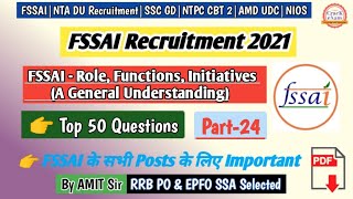 FSSAI  Role Functions Initiatives A General Understanding  FSSAI Recruitment 2021  Part24 [upl. by Artair763]