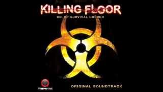 Killing Floor Soundtrack 03 Containment Breach [upl. by Eenitsed]