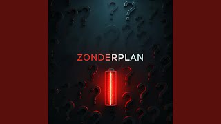 Zonder Plan [upl. by Inalaehak]