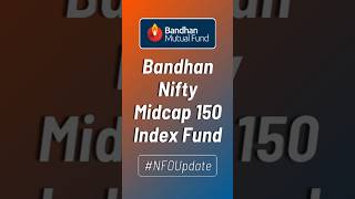 Bandhan Nifty Midcap 150 Index Fund Direct Growth What You Need to Know [upl. by Tory]