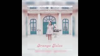 Orange juice by Melanie Martinez [upl. by Shelbi819]