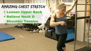 Chest Stretch to Loosen Upper Back Neck amp Shoulder Tension [upl. by Bowes]