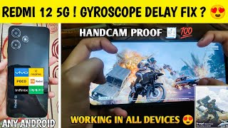 REDMI 12 5G GYRO DELAY PROBLEM FIX ⁉️  HOW TO FIX GYRO DELAY IN ANDROID DEVICE  PART3 [upl. by Yeslrahc414]