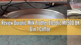 Review Duronic Milk Frother Electric MF500 BK 6 in 1 Coffee Milk Frothers Steamer Automatic Hot and [upl. by Erlond]