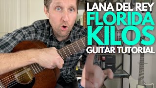 Florida Kilos by Lana Del Rey Guitar Tutorial  Guitar Lessons with Stuart [upl. by Fleming]