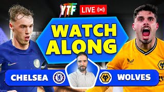 Chelsea 24 Wolves LIVE WATCHALONG [upl. by Car]