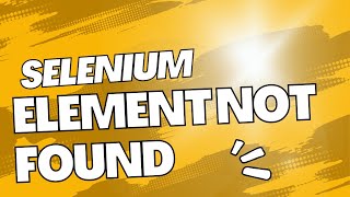 Element not found problem in Selenium [upl. by Kerman229]