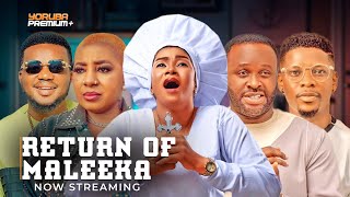 RETURN OF MALEEKA Latest Yoruba Movie 2024 Femi Adebayo Brother Jacob Mide MartinsYetunde Oyinbo [upl. by Monty]