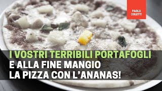 I vostri terribili portafogli e pizza con lananas  10 luglio 2024 [upl. by Alletse]