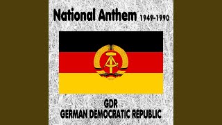 GDR  German Democratic Republic  Auferstanden aus Ruinen  National Anthem 19491990 Risen [upl. by Ellesig]