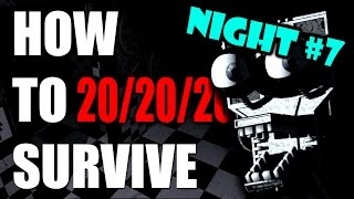 How To Survive And Beat Five Nights At Freddys Night Seven AKA 420 20202020  PC GUIDE [upl. by Lorien]