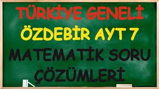 Y7223 TÜRKİYE GENELİ ÖZDEBİR AYT 7 DENEME SINAVI MATEMATİK GEOMETRİ ÇÖZÜMLERİ [upl. by Enitsed]