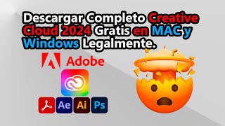 😱Como Descargar Completo Adobe Creative Cloud 2024 Gratis en MAC y Windows Legalmente🤯 [upl. by Ilagam]