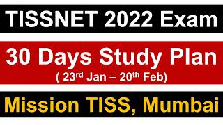 TISSNET 2022 Exam 30 Days Study Plan  23rd Jan  20th Feb 2022  Mission TISS Mumbai [upl. by Odericus]