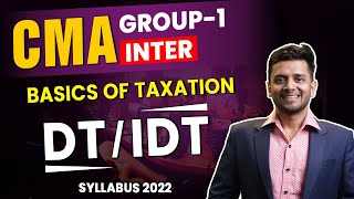 Basics of Taxation  Direct and Indirect Tax  Syllabus 2022  CMA Inter Group1  Nikkhil Gupta Sir [upl. by Ekihc399]