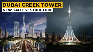 Dubai Creek Tower The Next Tallest Structure in the World [upl. by Annaerdna]