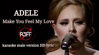 Adele  Make You Feel My Love Karaoke Male Key HD Lyric [upl. by Prissie]