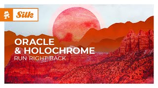 ORACLE amp Holochrome  Run Right Back Monstercat Release [upl. by Arised]