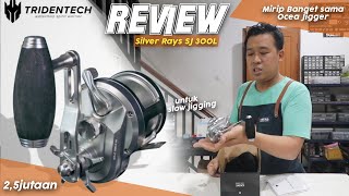 MIRIP BANGET SAMA OCEA JIGGER  review Tridentech Silver Rays 300SJL Harga 25 jutaan aja [upl. by Enelkcaj]