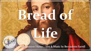 Bread of Life Hope of the World  Catholic Communion Hymn  Bernadette Farrell  Choir with Lyrics [upl. by Airetal]