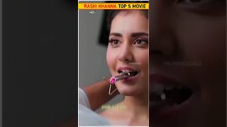 Rashi Khanna Top 5 Must Watch movies 🔥🤑❤️Rashi Khanna shorts rashikhanna [upl. by Hachman825]