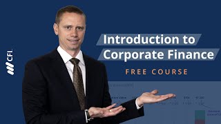 Introduction to Corporate Finance Course Video [upl. by Esiuqram]