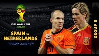 Spain vs Netherlands ► 13062014 Promo ► World Cup 2014 Brazil [upl. by Tawney]