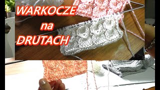 WZORY NA DRUTACH PO POLSKU WARKOCZE PIĘKNY WZÓR jak zrobić KROK PO KROKU AŻUROWY YOUTUBE nr 223🧡💥 [upl. by Shewmaker44]