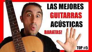 🎸 TOP 5 GUITARRAS ACÚSTICAS en CALIDAD PRECIO ✅ Te SORPRENDERÁN [upl. by Desirea]