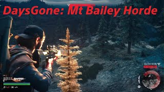 DAYS GONE Mt Bailey Horde [upl. by Eibob]