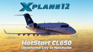 XPlane 12  HotStart CL650  Oklahoma City to Nashville [upl. by Pik459]