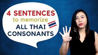 Learn all Thai consonants in 4 sentences  Thai Alphabet  Read amp Write amp Memorize Thai Scripts [upl. by Ynetsed]