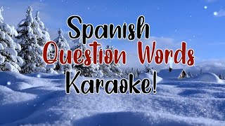 Spanish Question Words Karaoke con Letra Jingle Bells  Mi Camino Spanish [upl. by June]