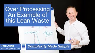 Overprocessing  An Example of this Lean waste [upl. by Ruthie]