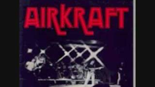 Airkraft quotCome Right Backquot [upl. by Opiak]