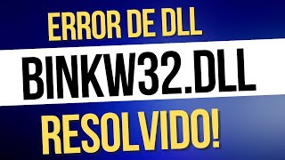 Error Binkw32dll resolvido [upl. by Bethina]