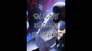 Saludate kiñongo  El Negrito Video [upl. by Nele243]