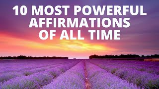 10 Most Powerful Affirmations of All Time  Listen for 21 Days [upl. by Riva]