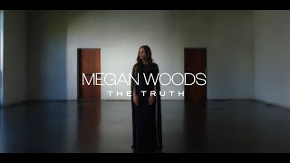 Megan Woods  The Truth Official Lyric Video [upl. by Tartan]