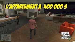 GTA 5 Lappartement a 400 000 dollars [upl. by Eikcir]