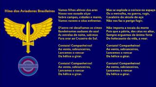 Hino dos Aviadores Brasileiros  Hino da Força Aérea Brasileira [upl. by Larrisa596]